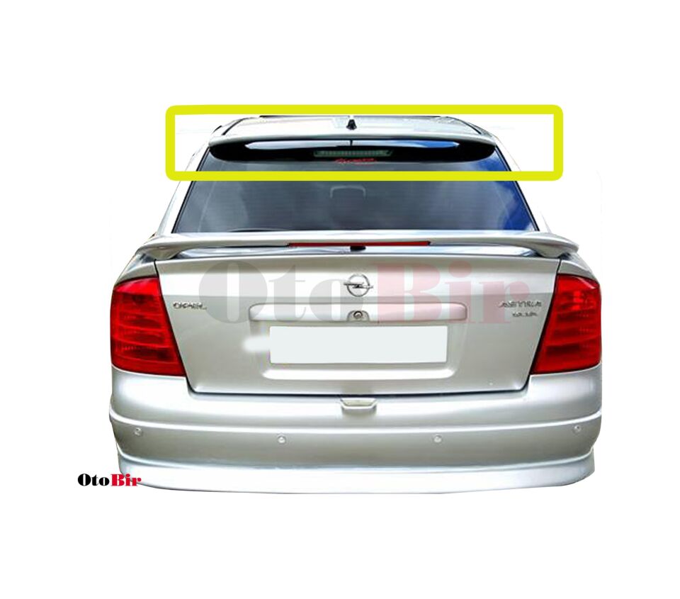 Opel Astra G Sedan Hb Cam Üstü Spoiler